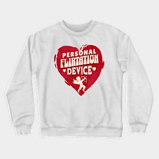 Valentines Day Safety! Crewneck Sweatshirt